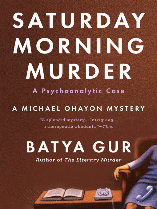 Title details for The Saturday Morning Murder by Batya Gur - Available
